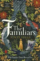 Familiars - El fascinante bestseller feminista del Sunday Times y elegido por el Richard & Judy Book Club - Familiars - The spellbinding feminist Sunday Times Bestseller and Richard & Judy Book Club Pick