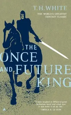 El rey del ayer y del mañana - The Once and Future King