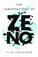 Las lamentaciones de Zenón - The Lamentations of Zeno