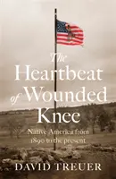 El latido de Wounded Knee - Heartbeat of Wounded Knee