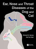 Enfermedades otorrinolaringológicas del perro y el gato - Ear, Nose and Throat Diseases of the Dog and Cat