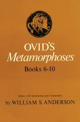 Metamorfosis de Ovidio, libros 6-10 - Ovid's Metamorphoses Books 6-10