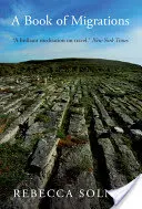 Un libro de migraciones: Algunos pasajes de Irlanda - A Book of Migrations: Some Passages in Ireland