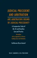 Precedente judicial y arbitraje - ¿Están obligados los árbitros por el precedente judicial? - Un estudio comparativo de la legislación y la práctica en el Reino Unido, EE.UU. y Brasil - Judicial Precedent and Arbitration - Are Arbitrators Bound by Judicial Precedent? - A Comparative Study of UK, US and Brazilian Law and Practice