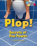 ¡Plop! Secretos del poder de la caca - Plop! Secrets of Poo Power