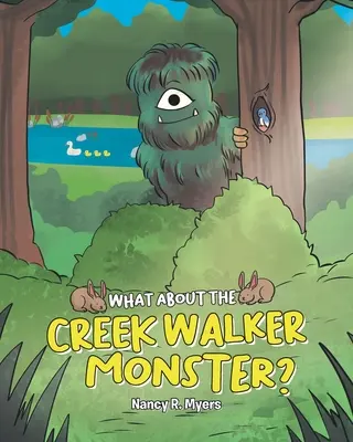 ¿Qué pasa con el monstruo de Creek Walker? - What About the Creek Walker Monster?