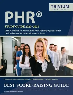 Guía de Estudio PHR 2020-2021: PHR Certification Prep and Practice Test Prep Questions for the Professional in Human Resources Exam (Guía de estudio PHR 2020-2021) - PHR Study Guide 2020-2021: PHR Certification Prep and Practice Test Prep Questions for the Professional in Human Resources Exam