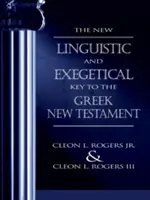 Nueva clave lingüística y exegética del Nuevo Testamento griego - The New Linguistic and Exegetical Key to the Greek New Testament