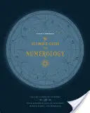 La Guía Definitiva de la Numerología: Utiliza el Poder de los Números y el Código de tu Cumpleaños para Manifestar Dinero, Magia y Milagros - The Ultimate Guide to Numerology: Use the Power of Numbers and Your Birthday Code to Manifest Money, Magic, and Miracles