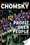 El beneficio por encima de las personas: Neoliberalismo y orden mundial - Profit Over People: Neoliberalism and Global Order