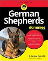 Pastores Alemanes para Dummies - German Shepherds for Dummies