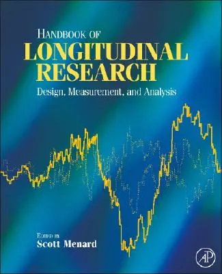 Manual de investigación longitudinal: Diseño, medición y análisis - Handbook of Longitudinal Research: Design, Measurement, and Analysis