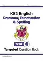 KS2 English Targeted Question Book: Grammar, Punctuation & Spelling - Year 4