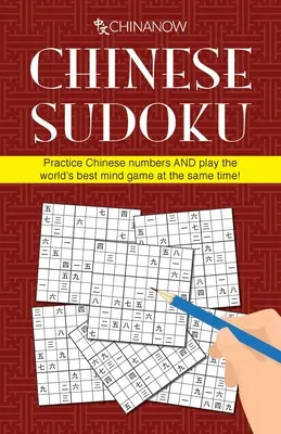 Sudoku chino: ¡Practica los números chinos Y juega al mismo tiempo al mejor juego mental del mundo! - Chinese Sudoku: Practice Chinese numbers AND play the world's best mind game at the same time!