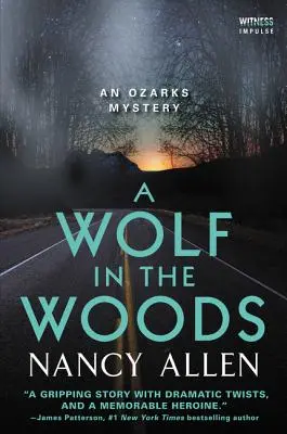 Un lobo en el bosque: Un misterio de los Ozarks - A Wolf in the Woods: An Ozarks Mystery