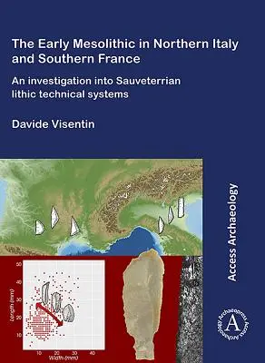 Sistemas técnicos del Mesolítico temprano del sur de Francia y norte de Italia - Early Mesolithic Technical Systems of Southern France and Northern Italy