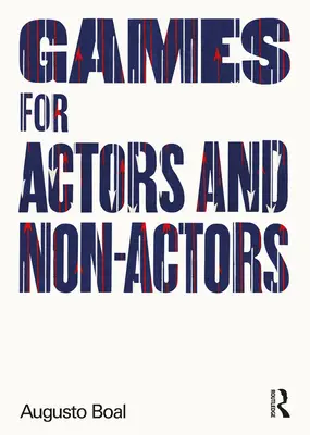 Juegos para actores y no actores - Games for Actors and Non-Actors