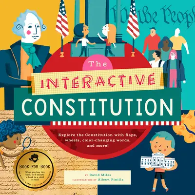 La Constitución interactiva: Explora la Constitución con solapas, ruedas, palabras que cambian de color y mucho más. - The Interactive Constitution: Explore the Constitution with Flaps, Wheels, Color-Changing Words, and More!