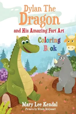 Dylan El Dragón: y su asombroso libro para colorear de arte pedorro - Dylan The Dragon: and His Amazing Fart Art Coloring Book
