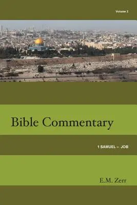 Comentario Bíblico Zerr Vol. 2 1 Samuel - Job - Zerr Bible Commentary Vol. 2 1 Samuel - Job