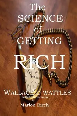 La Ciencia De Hacerse Rico - The Science of Getting Rich