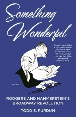 Algo maravilloso: La revolución de Broadway de Rodgers y Hammerstein - Something Wonderful: Rodgers and Hammerstein's Broadway Revolution