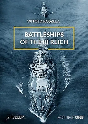 Acorazados del III Reich, Volumen 1 - Battleships of the III Reich, Volume 1