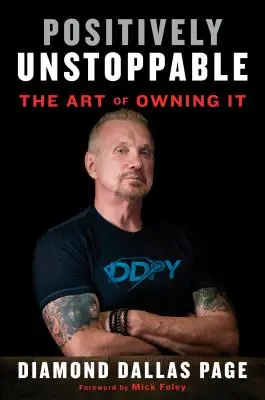 Positivamente Imparable: El Arte de Ser Dueño - Positively Unstoppable: The Art of Owning It