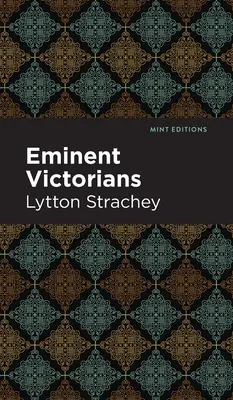 Victorianos eminentes - Eminent Victorians