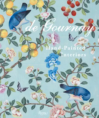 de Gournay: Interiores pintados a mano - de Gournay: Hand-Painted Interiors