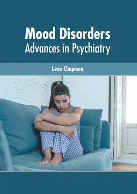 Trastornos del estado de ánimo: Avances en psiquiatría - Mood Disorders: Advances in Psychiatry