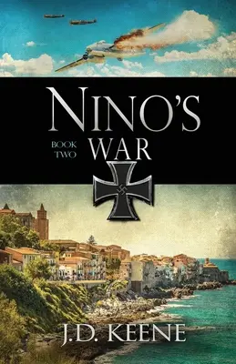 La guerra de Nino: Libro 2 de la serie Nino - Nino's War: Book 2 of The Nino Series