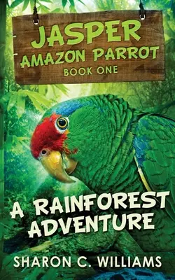 Una aventura en la selva - A Rainforest Adventure