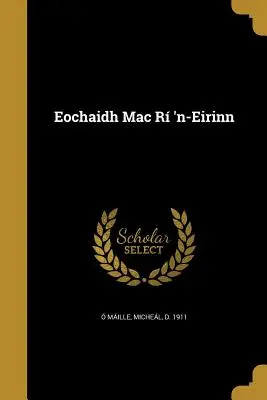 Eochaidh Mac Ri 'n-Eirinn