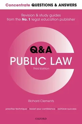 Concentrate Preguntas y Respuestas Derecho Público: Law Q&A Revision and Study Guide - Concentrate Questions and Answers Public Law: Law Q&A Revision and Study Guide