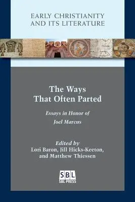 Los caminos que a menudo se separan: Ensayos en honor de Joel Marcus - The Ways That Often Parted: Essays in Honor of Joel Marcus