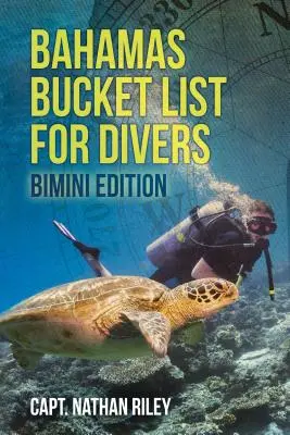 Bahamas Bucket List for Divers: Edición Bimini - Bahamas Bucket List for Divers: Bimini Edition