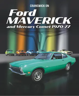 Cranswick sobre Ford Maverick y Mercury Comet 1970-77 - Cranswick on Ford Maverick and Mercury Comet 1970-77