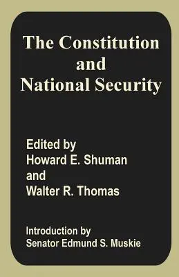 La Constitución y la seguridad nacional - The Constitution and National Security