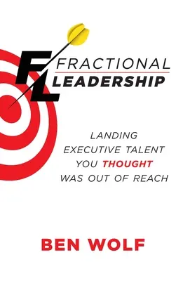 Liderazgo fraccional: Cómo conseguir el talento ejecutivo que creía inalcanzable - Fractional Leadership: Landing Executive Talent You Thought Was Out of Reach