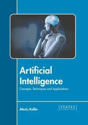 Inteligencia Artificial: Conceptos, técnicas y aplicaciones - Artificial Intelligence: Concepts, Techniques and Applications