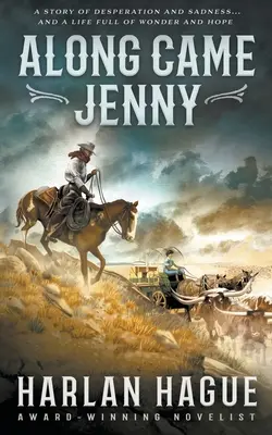 Along Came Jenny: Un romance del Oeste - Along Came Jenny: A Western Romance