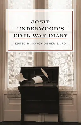 Diario de la Guerra Civil de Josie Underwood - Josie Underwood's Civil War Diary
