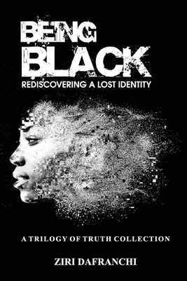 Ser negro: Redescubrir una identidad perdida - Being Black: Rediscovering A Lost Identity