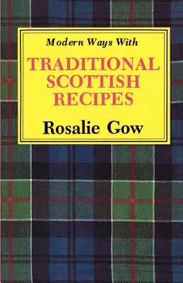 Modern Ways with Traditional Scottish Recipes (Modos modernos con recetas tradicionales escocesas) - Modern Ways with Traditional Scottish Recipes