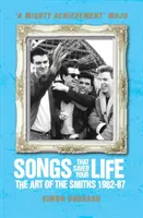 Songs That Saved Your Life (Revised Edition) - El arte de The Smiths 1982-87 - Songs That Saved Your Life (Revised Edition) - The Art of The Smiths 1982-87