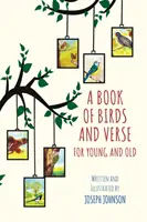 Libro de pájaros y versos para grandes y pequeños - Book of Birds and Verse for Young and Old