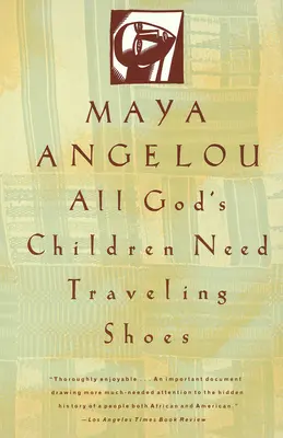 Todos los hijos de Dios necesitan zapatos de viaje - All God's Children Need Traveling Shoes