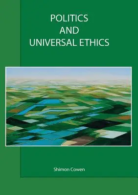 Política y ética universal - Politics and Universal Ethics