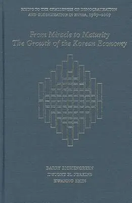 Del milagro a la madurez: El crecimiento de la economía coreana - From Miracle to Maturity: The Growth of the Korean Economy